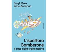 L'ispettore Gamberone. Il caso della stella marina