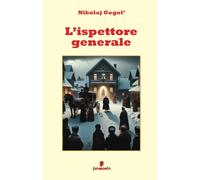 L'ispettore generale - Gogol' Nikolaj