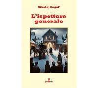 L'ispettore generale. Nuova ediz. - Gogol' Nikolaj