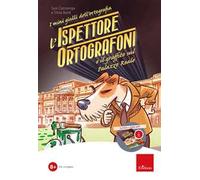 L'ispettore Ortografoni e il graffito sul palazzo reale. Kit. Con software