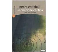 L'ispirazione caotica e altri nove racconti