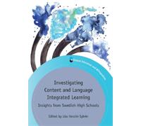 Liss Kerstin Syl Investigating Content and Language Integrated Learn (Tascabile)