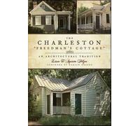 Lissa D'aquisto Felzer The Charleston Freedman's Cottage (Tascabile)