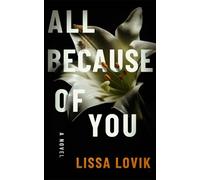Lissa Lovik All Because of You (Tascabile)