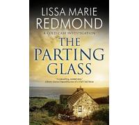 Lissa Marie Redmond The Parting Glass (Copertina rigida) Cold Case Investigation