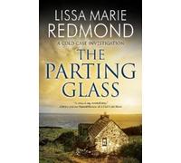 Lissa Marie Redmond The Parting Glass (Copertina rigida) Cold Case Investigation