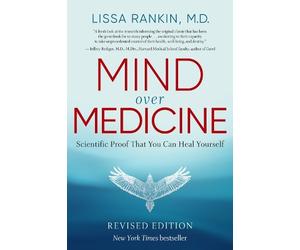 Lissa Rankin Mind Over Medicine (Tascabile)