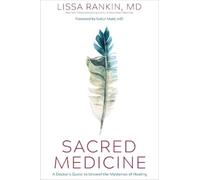 Lissa Rankin Sacred Medicine (Copertina rigida)