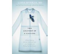 Lissa Rankin The Anatomy of a Calling (Copertina rigida)