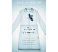 Lissa Rankin The Anatomy of a Calling (Copertina rigida)