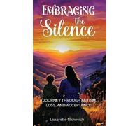 Lissarette Nisnevich Embracing the Silence (Copertina rigida)