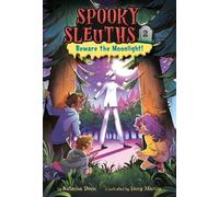 Lissy Marlin Natasha D Spooky Sleuths #2: Beware the Moonlig (Copertina rigida)