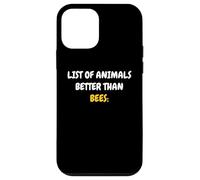 List Of Animals Better Than Bees Apicoltore Amante Delle Api Custodia per iPhone 12 mini
