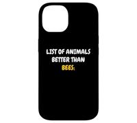 List Of Animals Better Than Bees Apicoltore Amante Delle Api Custodia per iPhone 14