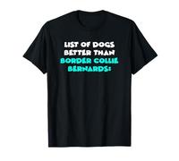 List Of Dogs Better Than Border Collie Bernards Maglietta