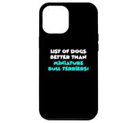 List Of Dogs Better Than Miniature Bull Terriers Custodia per iPhone 12 Pro Max