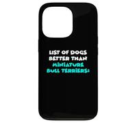 List Of Dogs Better Than Miniature Bull Terriers Custodia per iPhone 13 Pro