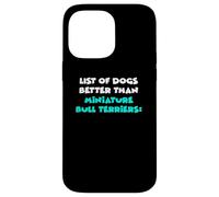 List Of Dogs Better Than Miniature Bull Terriers Custodia per iPhone 14 Pro Max
