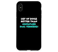 List Of Dogs Better Than Miniature Bull Terriers Custodia per iPhone XS Max