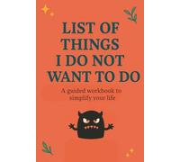List of things i do not want to do