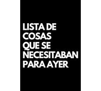 Lista de cosas que se necesitaban para ayer: Libro de notas a rayas divertido, Idea de regalo para colegas de oficina, jefe, esposa, esposo, amiga, amigo