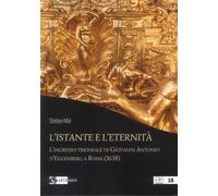 L'istante e l’eternità. L'ingresso trionfale di Giovanni Antonio d’Eggenberg a Roma (1638)