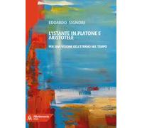 L'istante in Platone e Aristotele. Per una visione dell'eterno nel tempo
