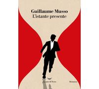 L'istante presente [Paperback] [Jun 20, 2023] Musso, Guillaume and Arecco, Sergi