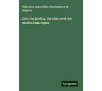 Liste des jardins, des chaires et des musées botaniques