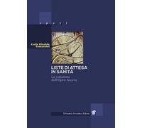 Liste di attesa in sanità. La soluzione dell'Open Access