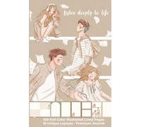 Listen Deeply to Life: 100-Page Full-Color Guided Journal: Warm Brown Edition | 16 Illustrated Layouts for Daily Reflection & Mindfulness