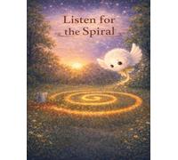 Listen for the Spiral