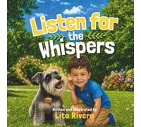 Listen for the Whispers: Sonny & Capo's Little Lightworkers Story
