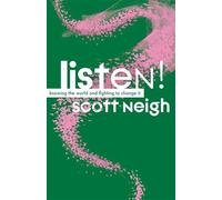 Listen!: Knowing the World and Fighting to Change It