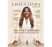 LISTEN LINDA MAGAZINE MAY EDITION: DR. STACY SHEPARD