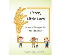 Listen, Little Ears for Little Ears: Journal Companion