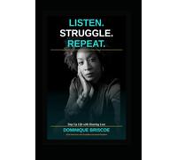 Listen.Struggle.Repeat.: Step Up Life with Hearing Loss