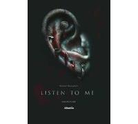 Listen to me. Ascoltami