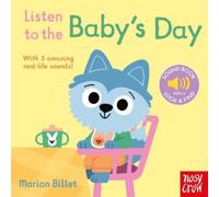 Listen to the Baby's Day (Libro di cartone) Listen to the...