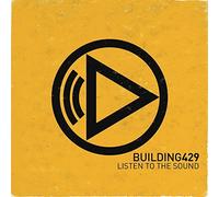 Listen To The Sound by Building 429 (2011-05-10)
