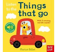 Listen to the Things That Go (Libro di cartone) Listen to the...