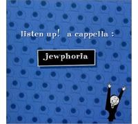 Listen Up A Cappella Jewphoria: A Cappella (CD)
