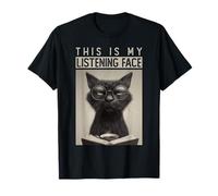 Listening Face Funny Cat Introvert Humor Quiet Sarcasm Maglietta
