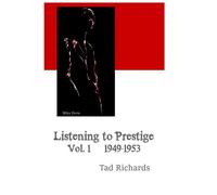 Listening to Prestige: Vol. 1 1949-1953