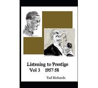 Listening to Prestige, Vol. 3: 1957-58
