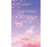 Listening to the Pause (Edition1st)