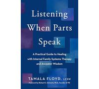 Tamala Floyd, LCSW Listening When Parts Speak (Tascabile)