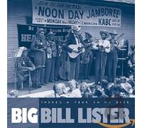 Lister, Big Bill - There'S A Tear In My Bear
