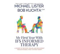 Lister Bob Kuchta My First Year with IFS Informed Therapy (Copertina rigida)