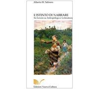 L'istinto di narrare. Sei lezioni su antropologia e letteratura